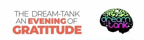 The Dream Tank An Evening of Gratitude event 